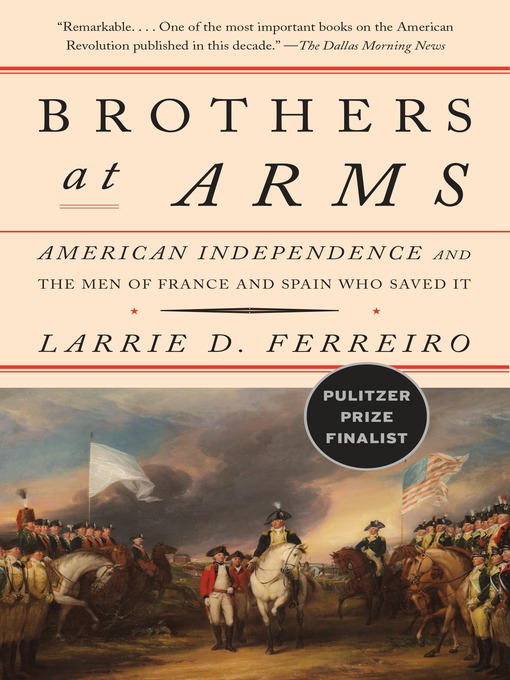 Title details for Brothers at Arms by Larrie D. Ferreiro - Available